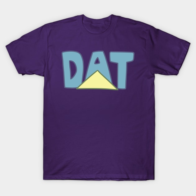 Dat Triangle T-Shirt by deathbypickles